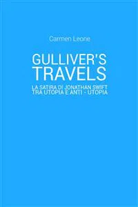 Gulliver's Travels: la satira di Jonathan Swift tra utopia e anti - utopia_cover