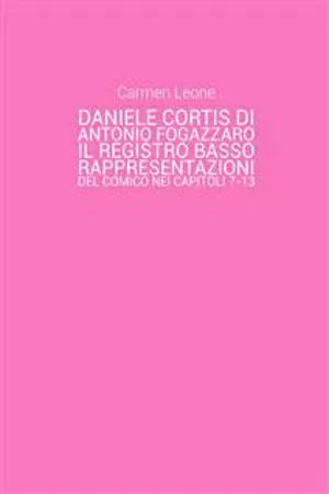 Daniele Cortis di Antonio Fogazzaro. Il registro basso: rappresentazioni del comico nei capitoli 7-13