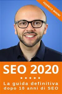 SEO 2020 - La guida definitiva dopo 10 anni di SEO_cover