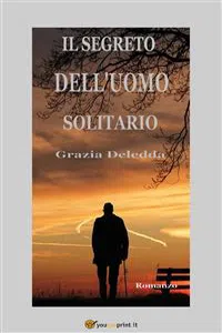 Il segreto dell'uomo solitario. Romanzo_cover