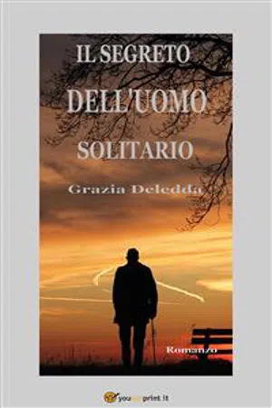 Il segreto dell'uomo solitario. Romanzo