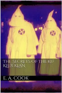 The Secrets of the Ku Klux Klan_cover