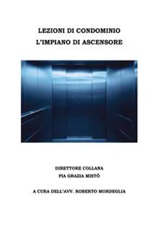 Lezioni Di Condominio - L'impianto Di Ascensore