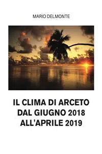 il clima di arceto dal giugno 2018 all'aprile 2019_cover