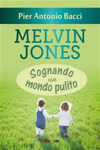 Melvin Jones - Sognando un mondo pulito_cover