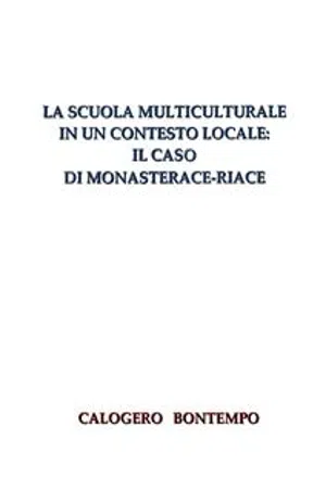 La Scuola Multiculturale In Un Contesto Locale: Il Caso Di Monasterace-Riace