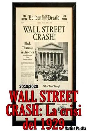 WALL STREET CRASH: La crisi del 1929