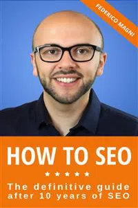 How to SEO - The definitive guide after 10 years of SEO_cover