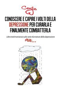 Conoscere Capire Volti della Depressione Per curarla e Finalmente Combatterla_cover