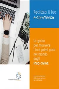 Realizza il tuo e-commerce - La guida per muovere i tuoi primi passi nel mondo degli shop online_cover