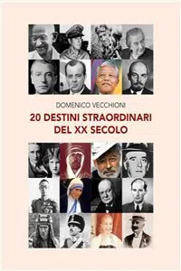 20 destini straordinari del XX secolo_cover