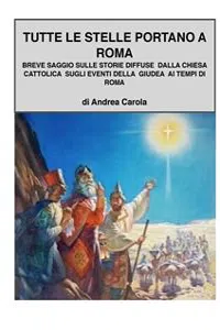 Breve saggio sulle dicerie diffuse dalla chiesa cattolica sugli eventi della Giudea ai tempi di Roma_cover