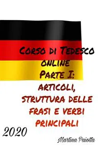 Corso di Tedesco Online Parte I: Articoli Struttura delle Frasi e Verbi principali_cover