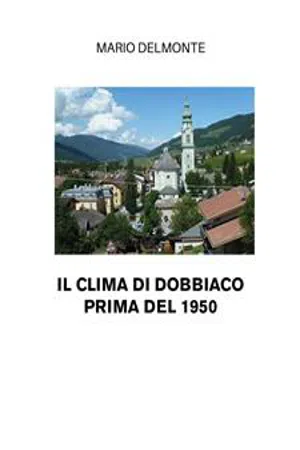 Il Clima Di Dobbiaco Prima Del 1950