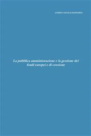 La pubblica amministrazione e la gestione dei fondi europei e di coesione