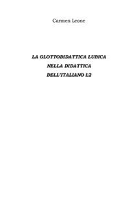 La Glottodidattica Ludica Nella Didattica Dell'italiano L2_cover