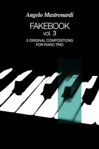 Fakebook Vol. 3. 5 original compositions for piano trio_cover