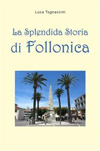 La Splendida Storia di Follonica_cover