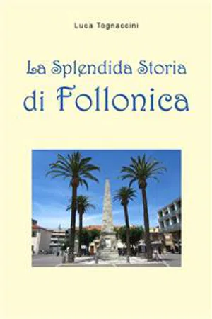 La Splendida Storia di Follonica