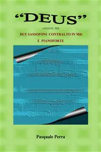"DEUS" ANDANTE PER DUE SASSOFONI CONTRALTO IN Mib E PIANOFORT._cover