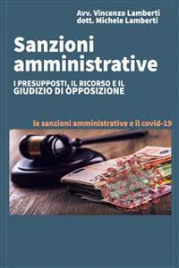 SANZIONI AMMINISTRATIVE I presupposti, il ricorso e il giudizio di opposizione_cover