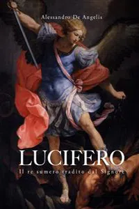 Lucifero, il re sumero tradito dal Signore_cover