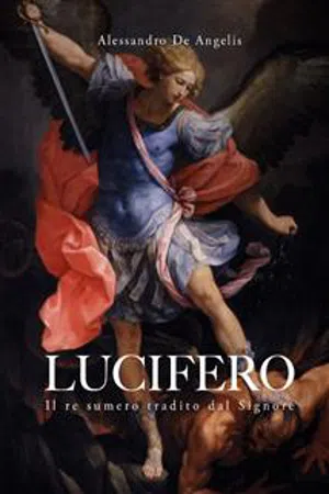 Lucifero, il re sumero tradito dal Signore