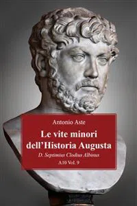 Le vite minori dell'Historia Augusta. D. Septimius Clodius Albinus_cover