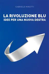 La rivoluzione blu. Idee per una nuova destra._cover