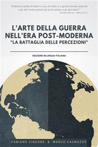 L'ARTE DELLA GUERRA NELL'ERA POST-MODERNA - La Battaglia delle Percezioni_cover