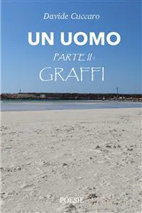 Un Uomo - parte II: Graffi_cover