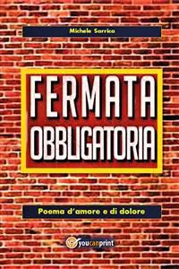 Fermata obbligatoria. Poema d'amore e di dolore_cover