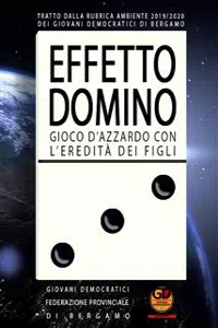 EFFETTO DOMINO - Gioco d'azzardo con l'eredità dei figli_cover