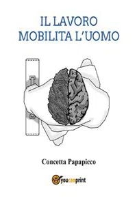 Il lavoro mobilita l'uomo_cover