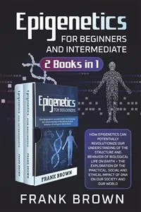 Epigenetics for Beginners and Intermediate_cover