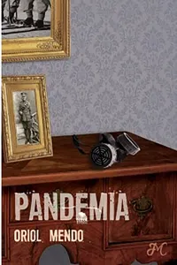 Pandemia. Bienvenidos al Nuevo Orden Mundial_cover