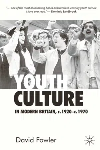 Youth Culture in Modern Britain, c.1920-c.1970_cover