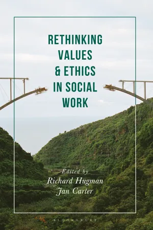 Rethinking Values and Ethics in Social Work