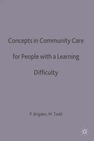 Concepts in community care for people with a learning difficulty