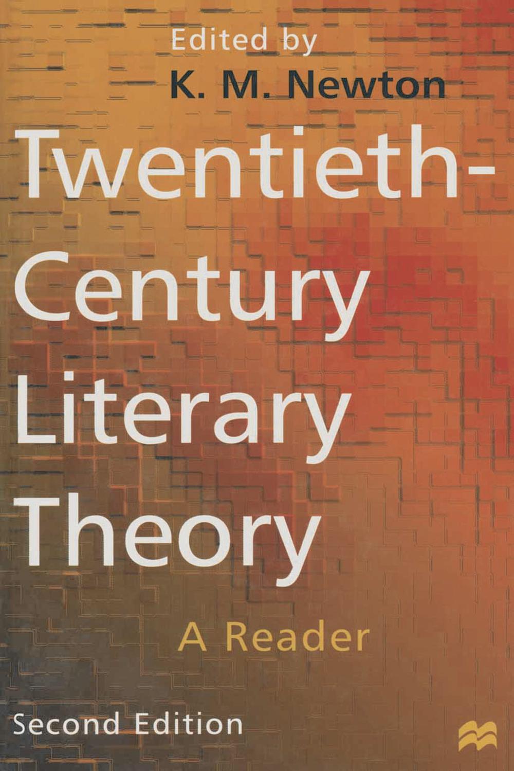 PDF] Twentieth-Century Literary Theory by K.M. Newton, 2nd edition