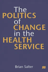 The Politics of Change in the Health Service_cover