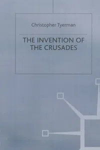 The Invention of the Crusades_cover