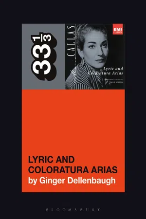 Maria Callas's Lyric and Coloratura Arias