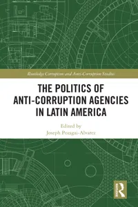 The Politics of Anti-Corruption Agencies in Latin America_cover