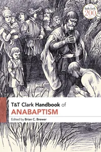 T&T Clark Handbook of Anabaptism_cover