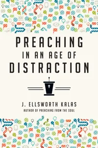 Preaching in an Age of Distraction_cover