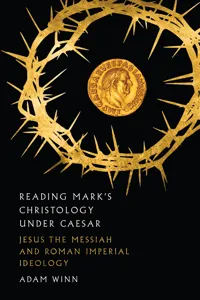 Reading Mark's Christology Under Caesar_cover