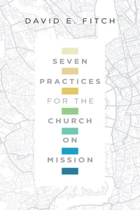 Seven Practices for the Church on Mission_cover