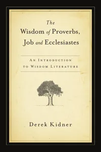 The Wisdom of Proverbs, Job and Ecclesiastes_cover