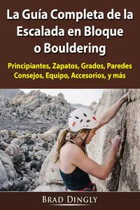 La Guía Completa de la Escalada en Bloque o Bouldering_cover